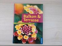 Buch Balkon & Terrasse gestalten, bepflanzen, Braun-Bernhart Bayern - Roggenburg Vorschau