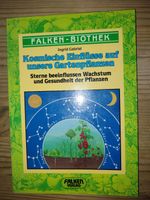 Kosmische Einflüsse auf unsere Gartenpflanzen~Ingrid Gabriel Baden-Württemberg - Bad Mergentheim Vorschau