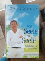 Von Seele zu Seele Gary Zukav Hessen - Neu-Anspach Vorschau