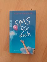 Sofie Cramer: SMS für dich. (Roman) Niedersachsen - Isernhagen Vorschau