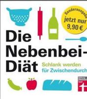 Buch Die Nebenbei Diät VERSAND Ja Nordrhein-Westfalen - Rheda-Wiedenbrück Vorschau