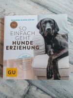 Hundeerziehung Buch So einfach geht Hundeerziehung Sachsen-Anhalt - Naumburg (Saale) Vorschau