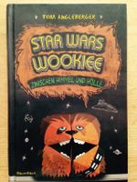 Buch Star Wars Wookiee - Zwischen Himmel und Hölle Bayern - Sand a. Main Vorschau