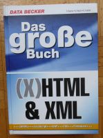 (X) HTML & XML, Das große Buch, Data Becker, Hardcover Rheinland-Pfalz - Saulheim Vorschau