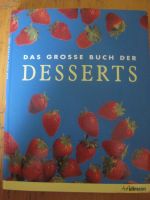 "Das große Buch der Desserts"  wie NEU !!! Hessen - Ginsheim-Gustavsburg Vorschau