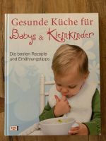 Kochbuch: „Gesunde Küche für Babys & Kleinkinder" Schleswig-Holstein - Oststeinbek Vorschau