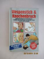 Wespenstich & Knochenbruch / Sofortmaßnahmen bei Erkrankungen Hansestadt Demmin - Stavenhagen Vorschau