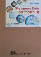 Katrin Schüssel. Wie unsere Erde entstanden ist. Eine Werkstatt. Baden-Württemberg - Eggenstein-Leopoldshafen Vorschau