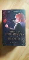 A night of promises and blood von Anne Pätzold Bayern - Miesbach Vorschau