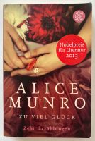 Alice Munro – "Zu viel Glück" – Erzählungen – Taschenbuch Hamburg-Mitte - Hamburg St. Pauli Vorschau