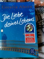 Die Liebe Deines Lebens  von Cecelia Ahern Hessen - Grebenstein Vorschau