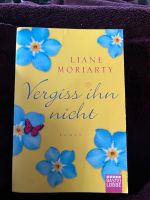 Liane Moriarty vergiss ihn nicht Niedersachsen - Bienenbüttel Vorschau