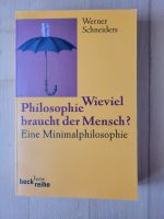 Schneiders, Werner: Wieviel Philosophie braucht der Mensch? München - Milbertshofen - Am Hart Vorschau