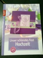 Buch "Unser schönstes Fest Hochzeit" Bayern - Untermeitingen Vorschau