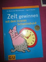 Gut erhaltenes Buch "Zeit gewinnen mit dem inneren Schweinehund" Bayern - Frasdorf Vorschau