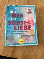 Dein Weg zur Selbstliebe Robert Betz Brandenburg - Werder (Havel) Vorschau