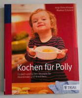 Kochen für Polly - Buch Kleinkind Ernährung Wuppertal - Oberbarmen Vorschau