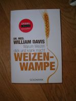 Weizen-Wampe von Dr. med William Davis (Warum Weizen krank macht) Nordrhein-Westfalen - Hamm Vorschau