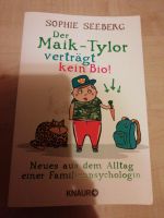 Der Maik-Taylor verträgt kein Bio von Sophie Seeberg Bayern - Rettenbach Oberpf Vorschau