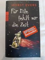 Buch "Für Eile fehlt mir die Zeit" von Horst Evers Nordfriesland - Bohmstedt Vorschau