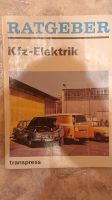 Ratgeber Kfz-Elektrik DDR Sachsen-Anhalt - Thale-Westerhausen Vorschau