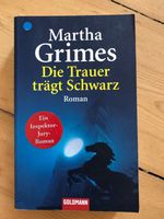 Martha Grimes: Die Trauer trägt Schwarz (Inspector Jury) Nordrhein-Westfalen - Dorsten Vorschau