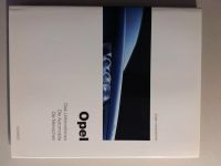 Buch Opel " Das Unternehmen- Die Automobile - Die Menschen " Hessen - Trebur Vorschau