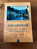 Ann Granger - Denn mit Morden spielt man nicht Niedersachsen - Marklohe Vorschau