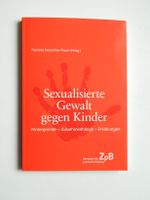 Sexualisierte Gewalt gegen Kinder - Hintergründe - Zusammenhänge Leipzig - Altlindenau Vorschau