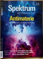 Spektrum der Wissenschaft Ausgabe 6.24 „Antimaterie“ Kiel - Schreventeich-Hasseldieksdamm Vorschau