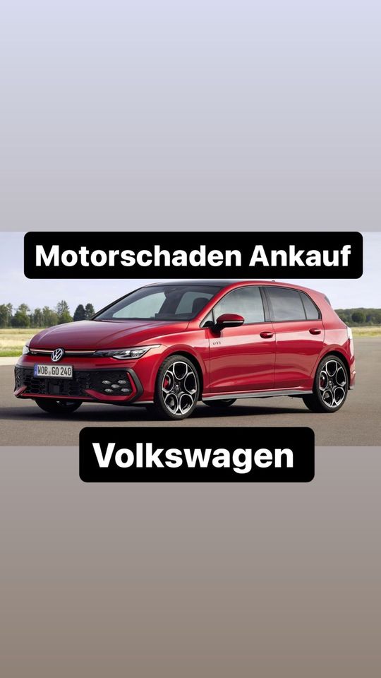 Motorschaden Ankauf VW Golf Polo Scirocco Tiguan Touran UP in Oldenburg