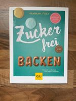 NEU - Zuckerfrei backen von Hannah Frey Wuppertal - Elberfeld Vorschau