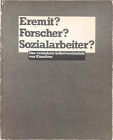 Eremit? Forscher? Sozialarbeiter? (1979, rar, inkl. Versand) Hessen - Bad Homburg Vorschau