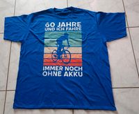 T-Shirt Gr. XL XXL 60 Jahre und ich fahre immer noch ohne Akku Nordrhein-Westfalen - Velen Vorschau