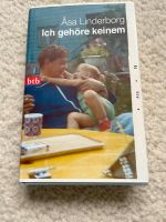 Buch Biografie Ich gehöre keinem Åsa Linderborg Schleswig-Holstein - Klein Pampau Vorschau