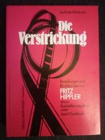 Die Verstrickung - Einstellungen und Rückblenden v. Fritz Hippler Schleswig-Holstein - Henstedt-Ulzburg Vorschau