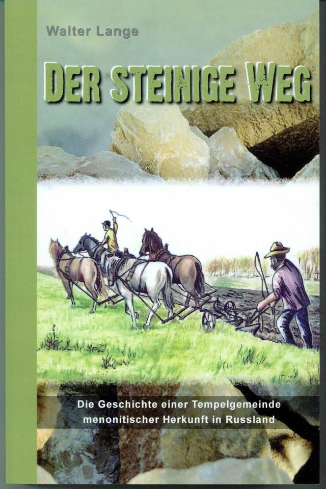 Der steinige Weg. Walter Lange. Mennoniten_Russlanddeutsche in Altenkirchen