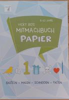 Mitmachbuch Papier Bayern - Untermeitingen Vorschau