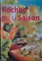 Kochbuch – Kochen á la Saison – Frühling / Sommer / Herbst / Wint Nordrhein-Westfalen - Lichtenau Vorschau