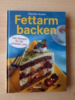 Fettarm backen, Süße Sünden, die keine sind Bayern - Markt Wald Vorschau