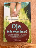 Buch „Oje, ich wachse“ von Dr. Hetty van de Rijt/Dr. Frans X. P. Sachsen - Taucha Vorschau