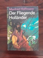 Der Fliegende Holländer. Manfred Hoffmann Leipzig - Sellerhausen-Stünz Vorschau