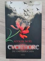 evermore Die Unsterblichen - Band 1 von Alyson Noel Bayern - Dinkelscherben Vorschau