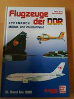 Billig, Detlef : Flugzeuge der DDR Typenbuch Bd.3 bis 1990 Aachen - Vaalserquartier Vorschau