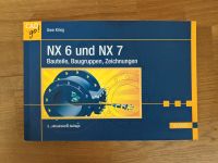 NX 6 und NX 7 Uwe Krieg Hanser 978-3-446-41933-9 Baden-Württemberg - Plankstadt Vorschau