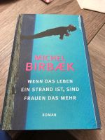 Wenn das Leben ein Strand ist, sind Frauen das Mehr - Birbaek Bayern - Goldbach Vorschau