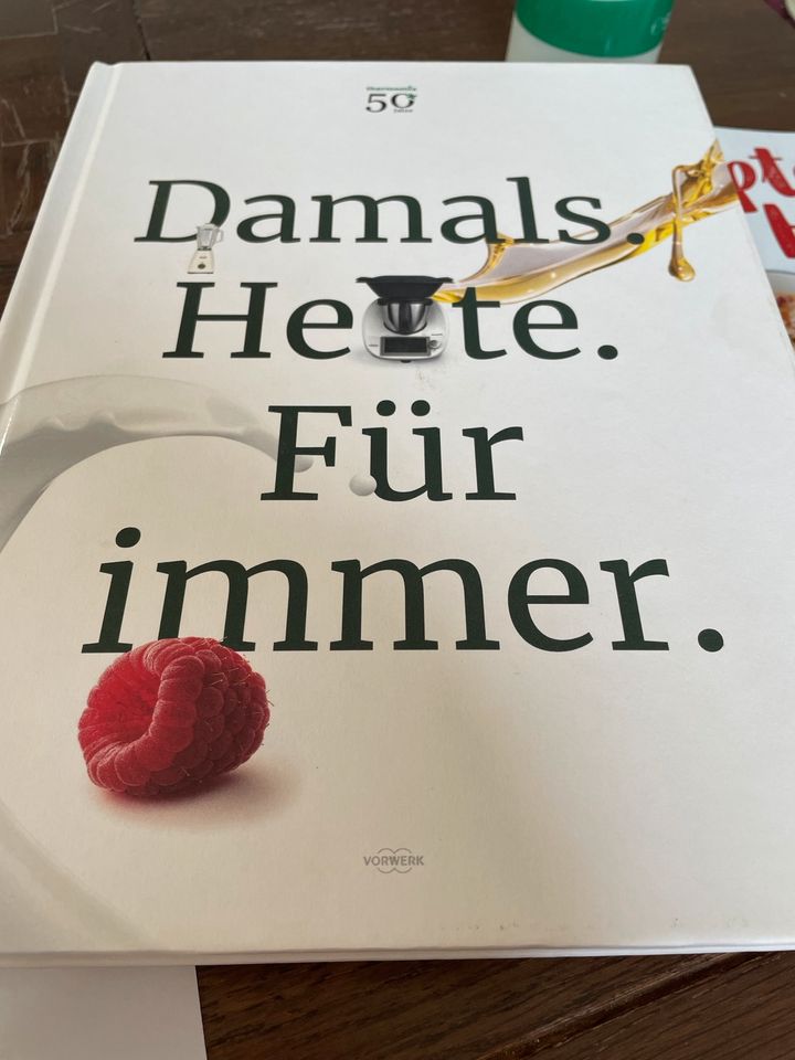 Damals. Heute. Für immer. Thermomix Kochbuch in Gablingen