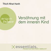 Thich Nhat Hanh - Versöhnung mit dem inneren Kind (neuwertig) Baden-Württemberg - Remshalden Vorschau