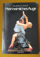 Gehrke, Claudia und U. Schmidt "Mein heimliches Auge II" aus 1985 Frankfurt am Main - Ostend Vorschau