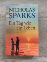 Ein Tag wie ein Leben - Nicolas Sparks Baden-Württemberg - Eberbach Vorschau